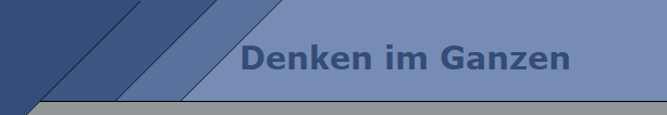 Denken im Ganzen